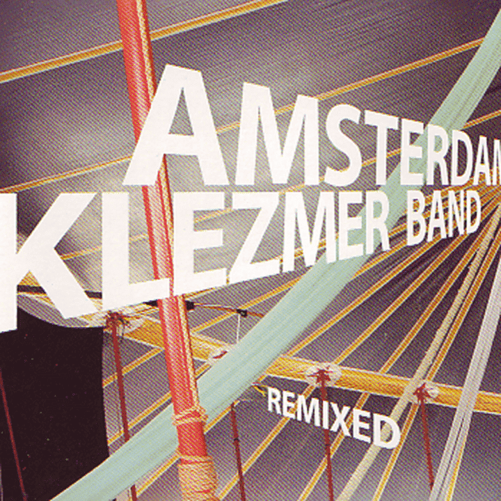 Amsterdam Klezmer Band - Remixed!