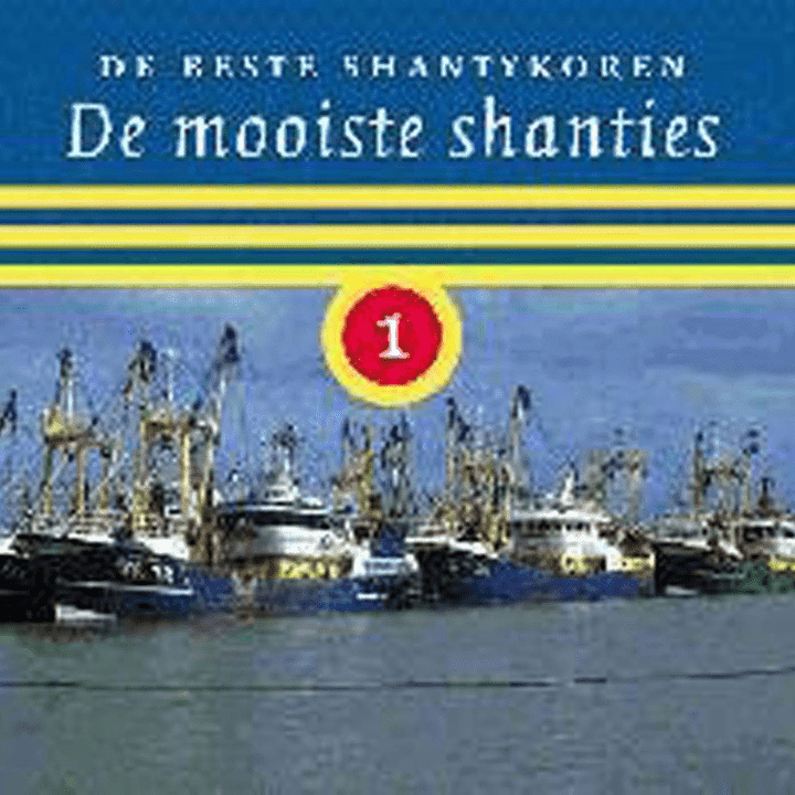 De Beste Shantykoren - De mooiste shanties