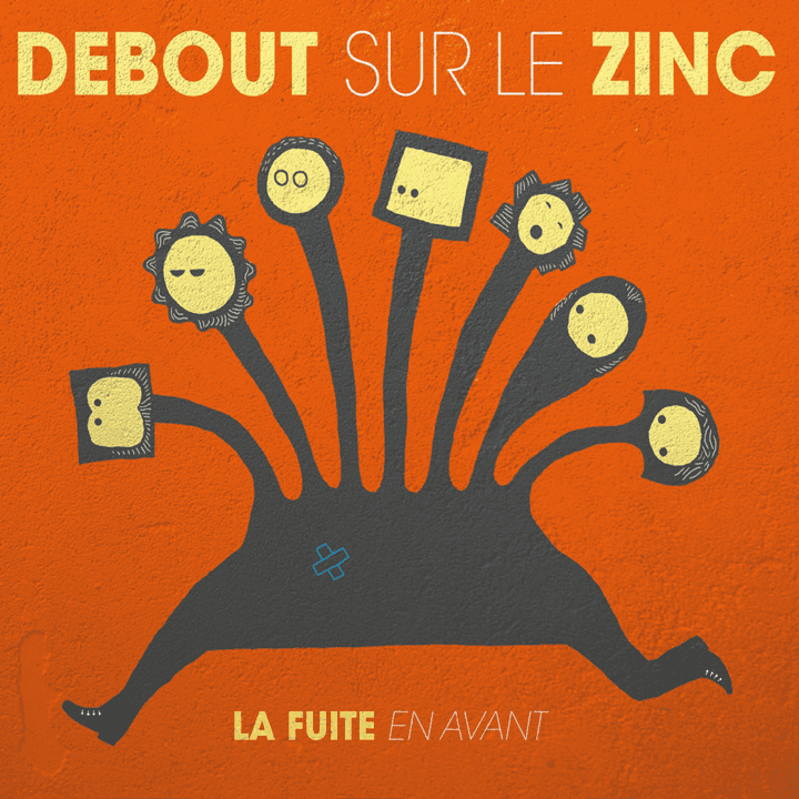 Debout Sur Le Zinc - La fuite en avant