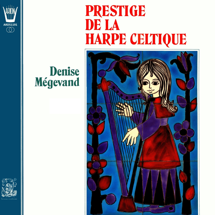 Denise Mégevand - Prestige De La Harpe Celtique