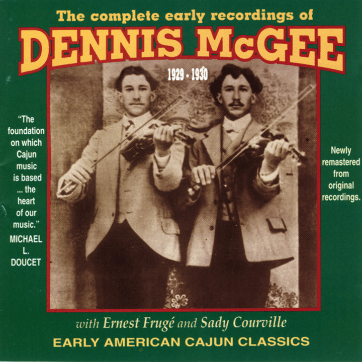 Dennis McGee - The Complete Early Recordings Of Dennis McGee