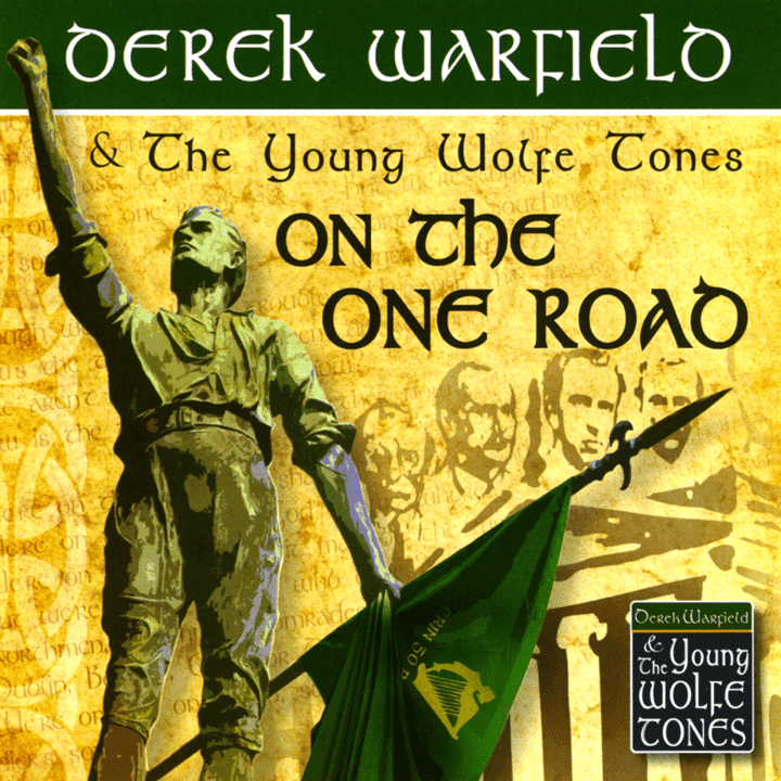 Derek Warfield & The Young Wolfe Tones - On the One Road