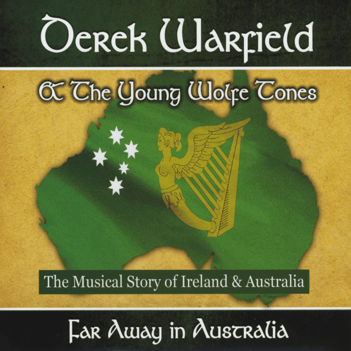 Derek Warfield & The Young Wolfe Tones - Far Away In Australia