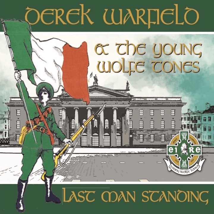 Derek Warfield & The Young Wolfe Tones - Last Man Standing