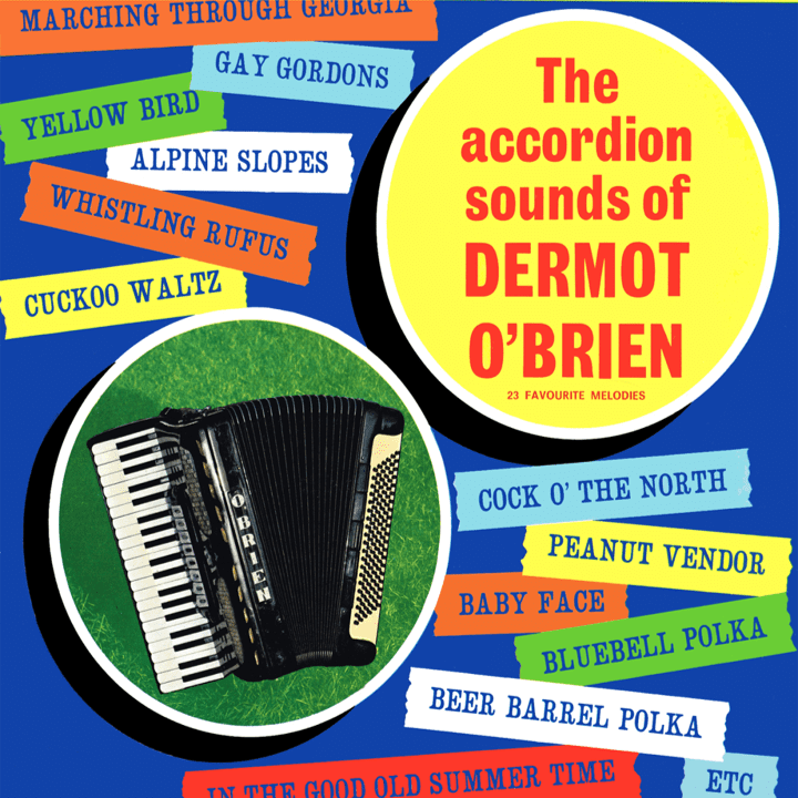 Dermot O'Brien - The Accordion Sounds of Dermot O' Brien