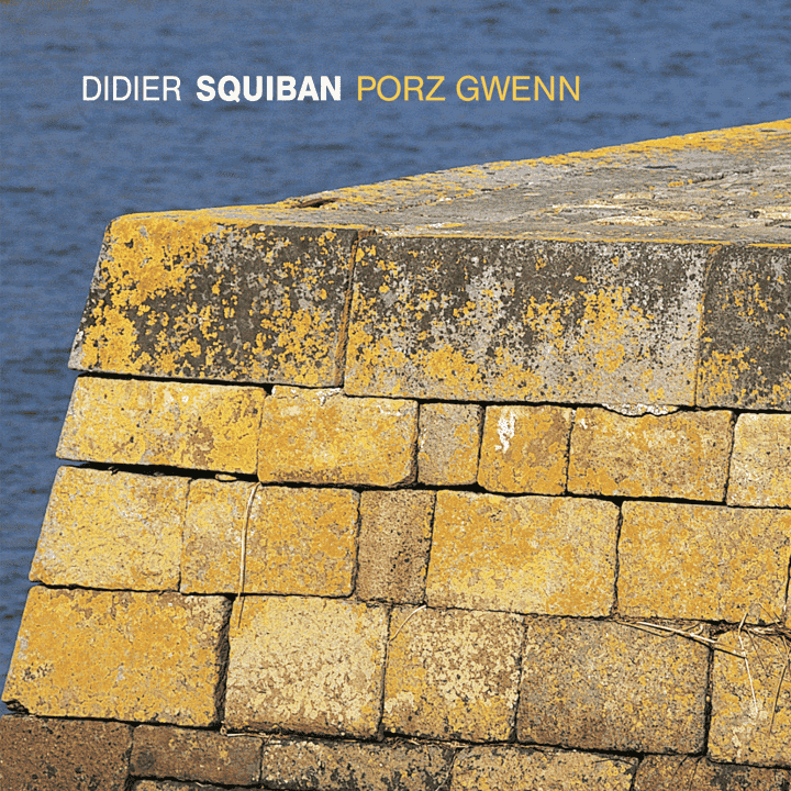 Didier Squiban - Porz Gwenn