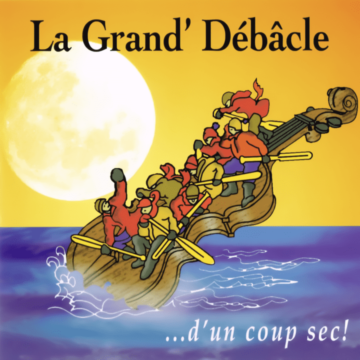 La Grand' Débâcle - ...d'un coup sec!