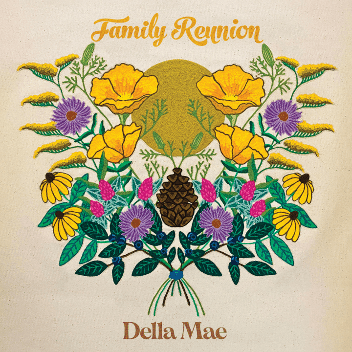 Della Mae - Family Reunion