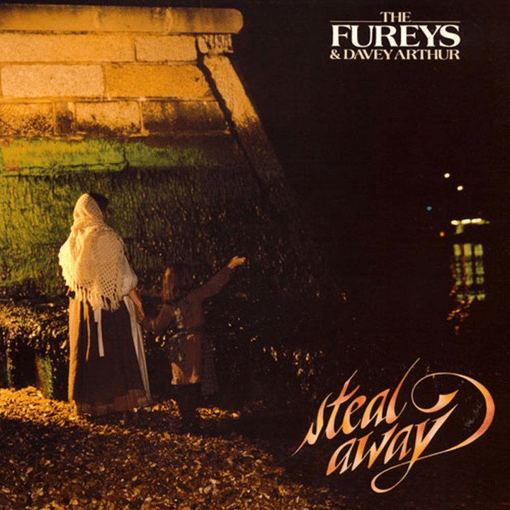 The Fureys, Davey Arthur - Steal Away