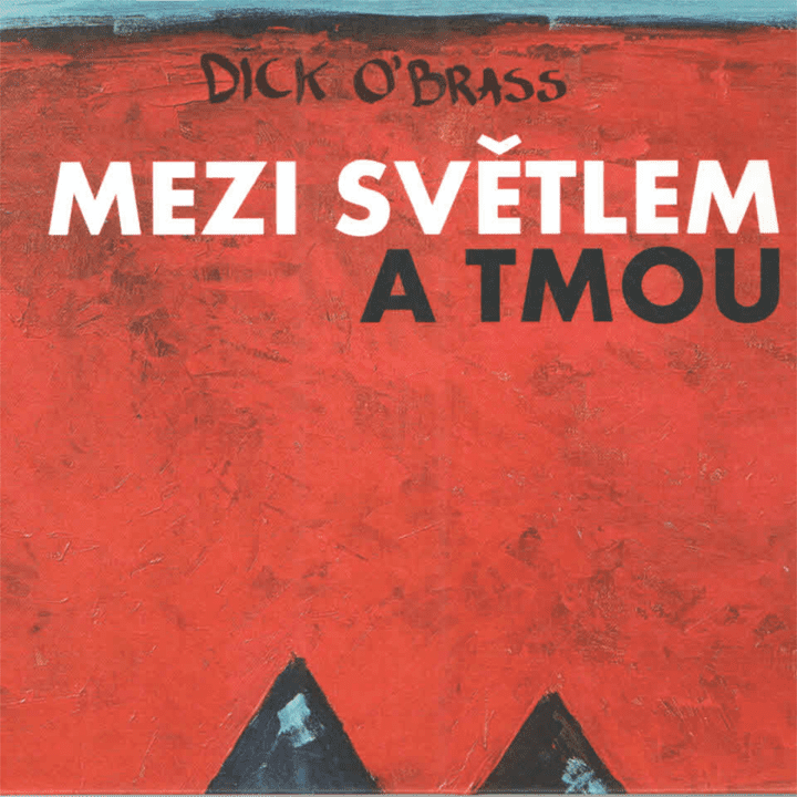 Disk O'Brass - Mezi svetlem a tmou