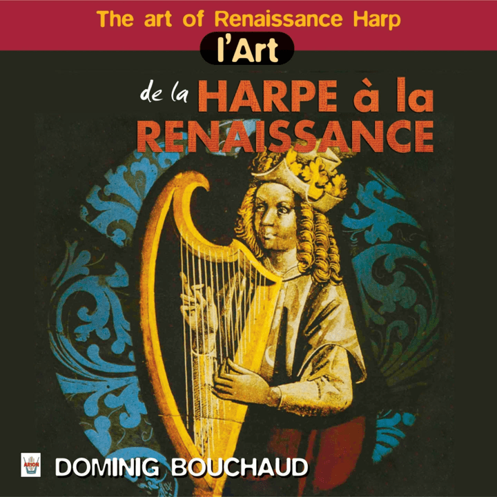 Dominig Bouchaud - L'art de la harpe à la renaissance