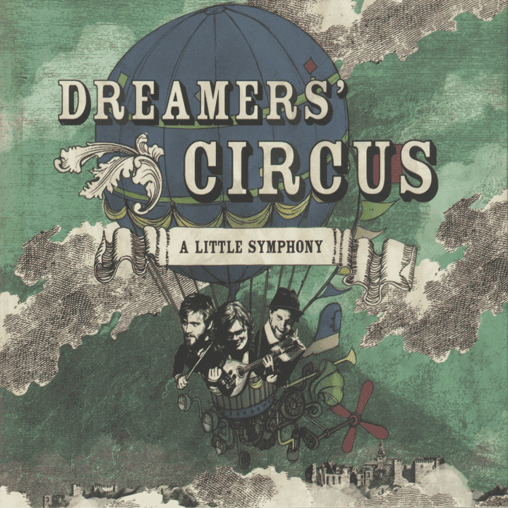 Dreamers' Circus - A Little Symphony