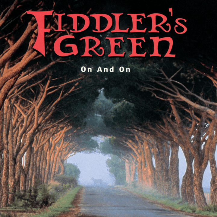 Fiddler's Green - On And On