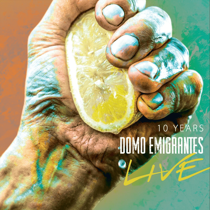 Domo Emigrantes - Ten Years Live