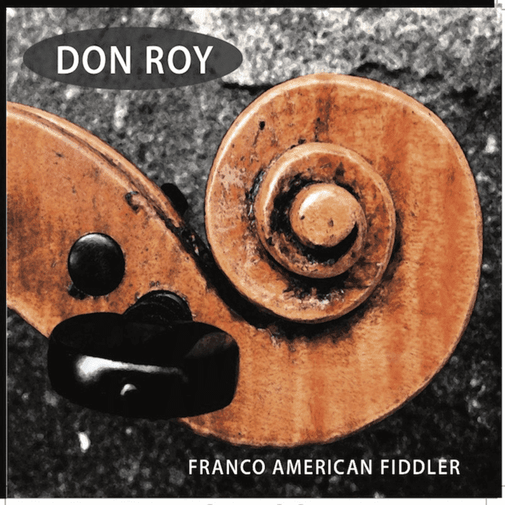 Don Roy - Franco American Fiddler