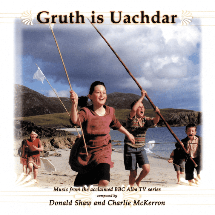 Donald Shaw And Charlie McKerron - Gruth Is Uachdar