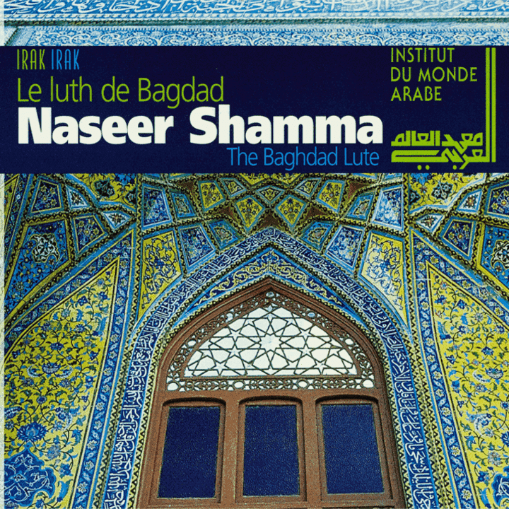 Naseer Shamma - The Baghdad Lute