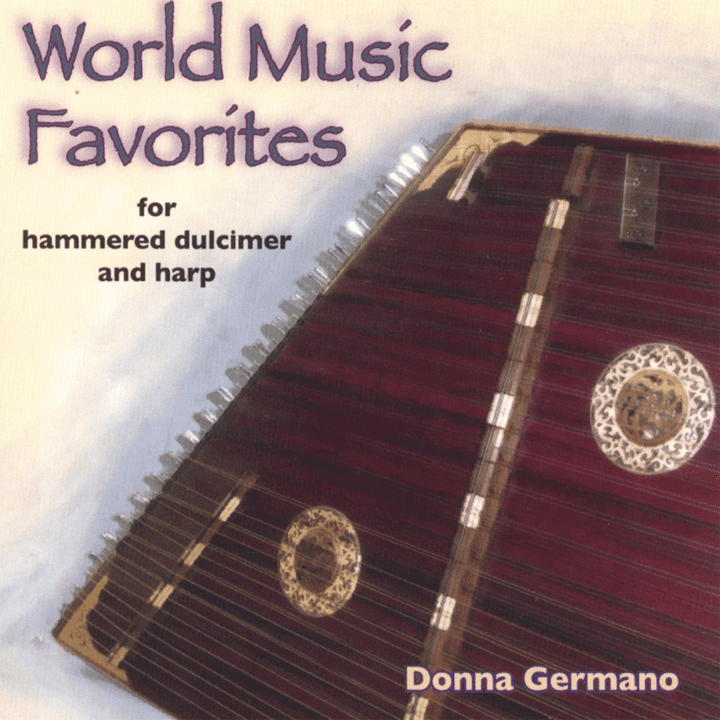 Donna Germano - World Music Favorites for Hammered Dulcimer and Harp