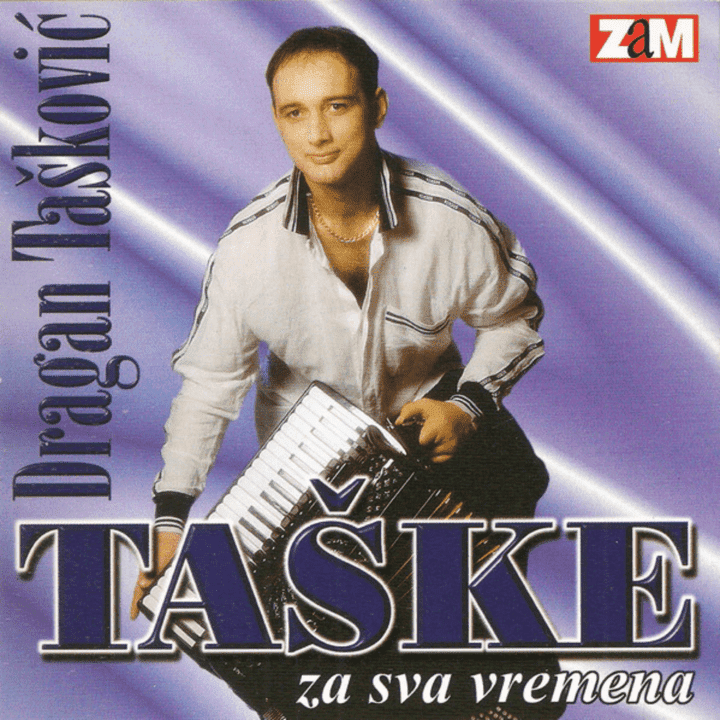 Dragan Taskovic Taske - Za sva vremena