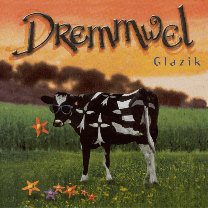 Dremmwel - Glazik