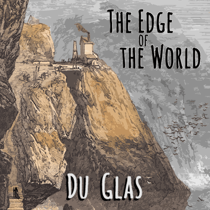 Du Glas - The Edge of the World