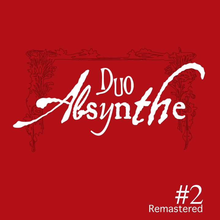 Duo Absynthe - Duo Absynthe #2