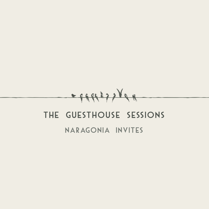 Naragonia - The Guesthouse Sessions