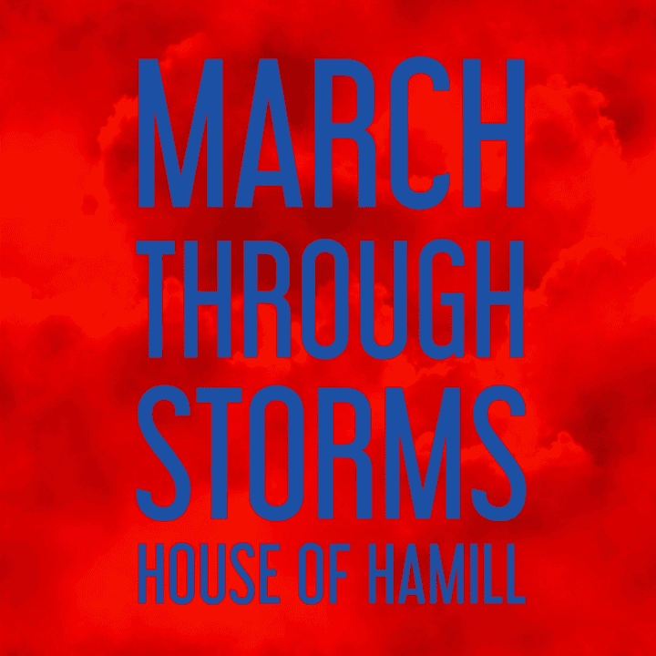 House of Hamill - March Through Storms