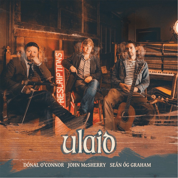 Dónal O'Connor, John McSherry, Seán Óg Graham - Ulaid