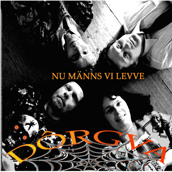 Dôrgva - Nu männs vi levve