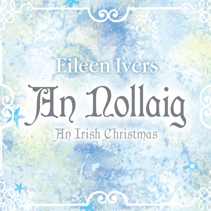 Eileen Ivers - An Nollaig - An Irish Christmas