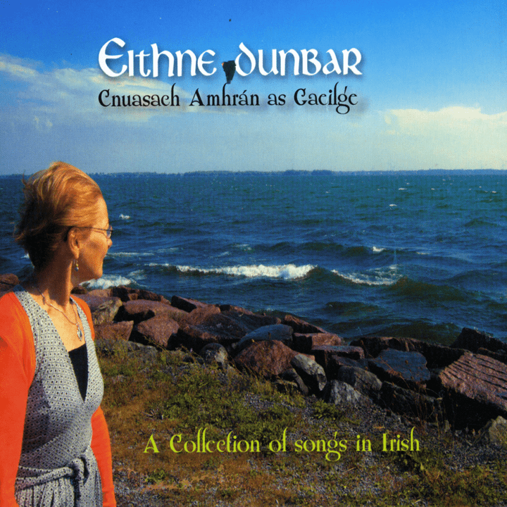 Eithne Dunbar - Cnuasach Amhráin As Gaeilge