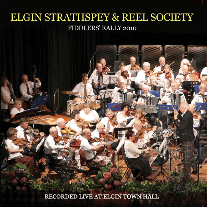 Elgin Strathspey & Reel Society - Fiddler's Rally 2010