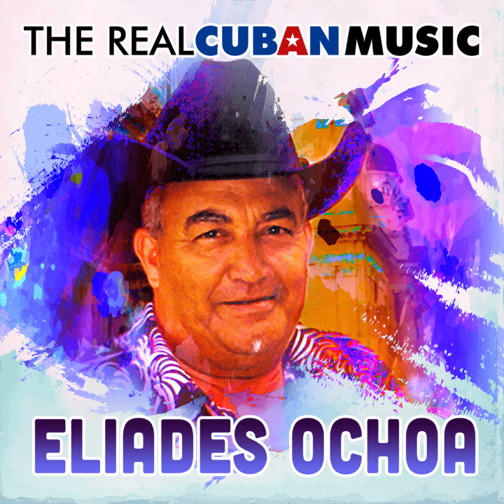 Eliades Ochoa - The Real Cuban Music