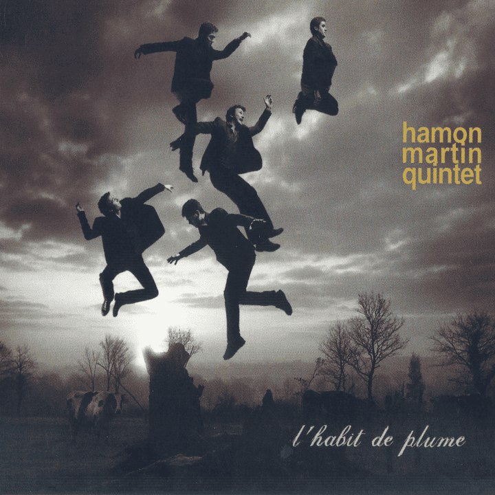 Hamon Martin Quintet - L'habit de plume