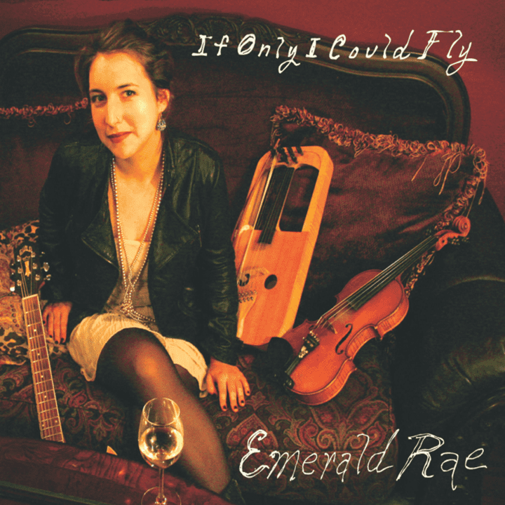 Emerald Rae - If Only I Could Fly