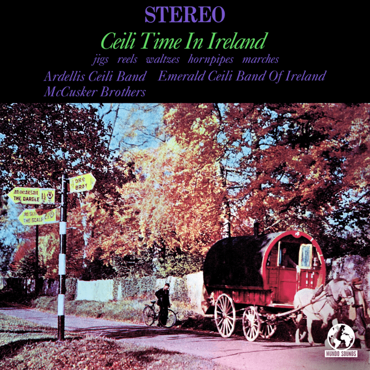 The Ardellis, McCusker Brothers, Emerald Ceili Band - Ceili Time in Ireland