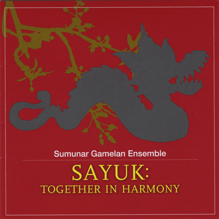 Sumunar Gamelan Ensemble - Sayuk Together in Harmony