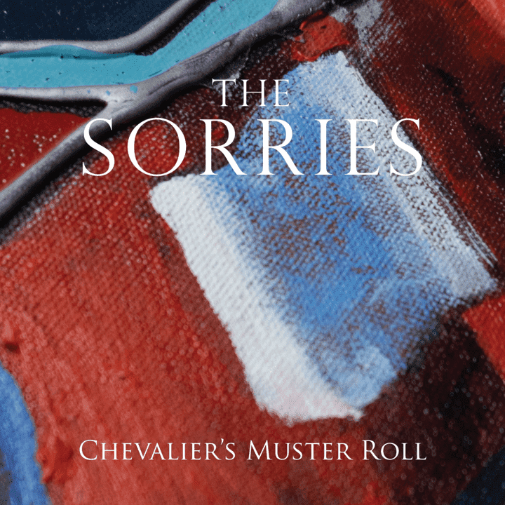 The Sorries - Chevalier's Muster Roll