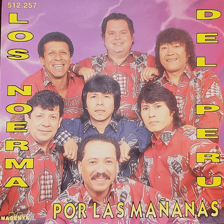 Los Noerma del Perú - Por Las Mañanas