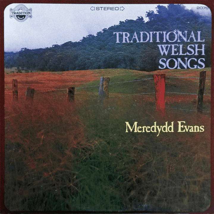 Meredydd Evans - Traditional Welsh Songs