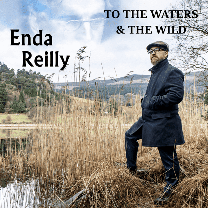 Enda Reilly - To The Waters And The Wild