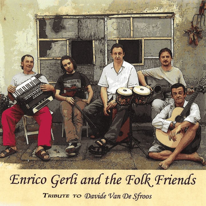 Enrico Gerli, The Folk Friends - Tribute To Davide Van De Sfroos