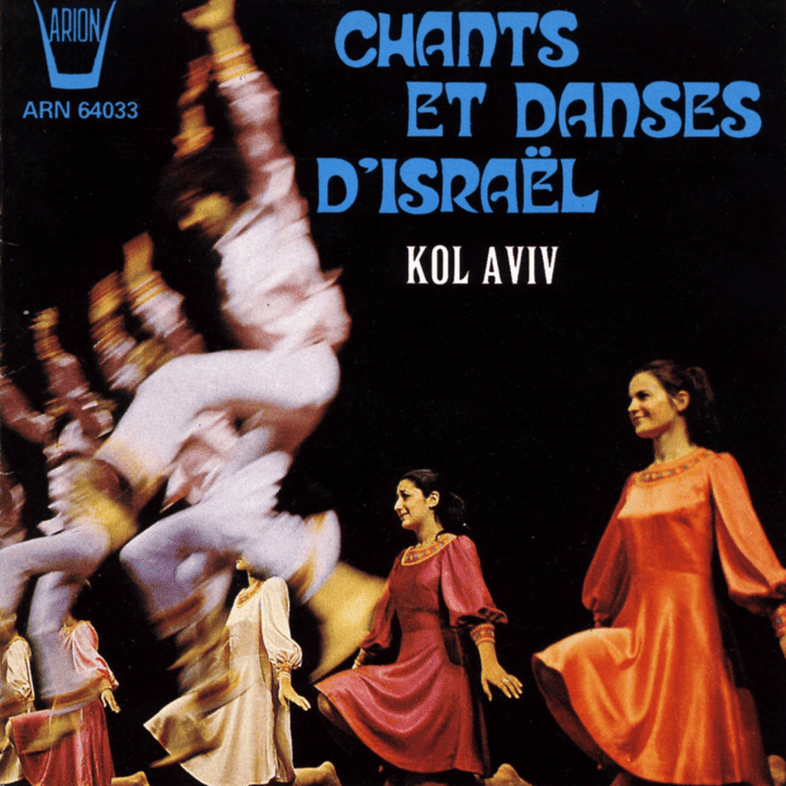 Ensemble Kol Aviv - Chants et danses d'Israël