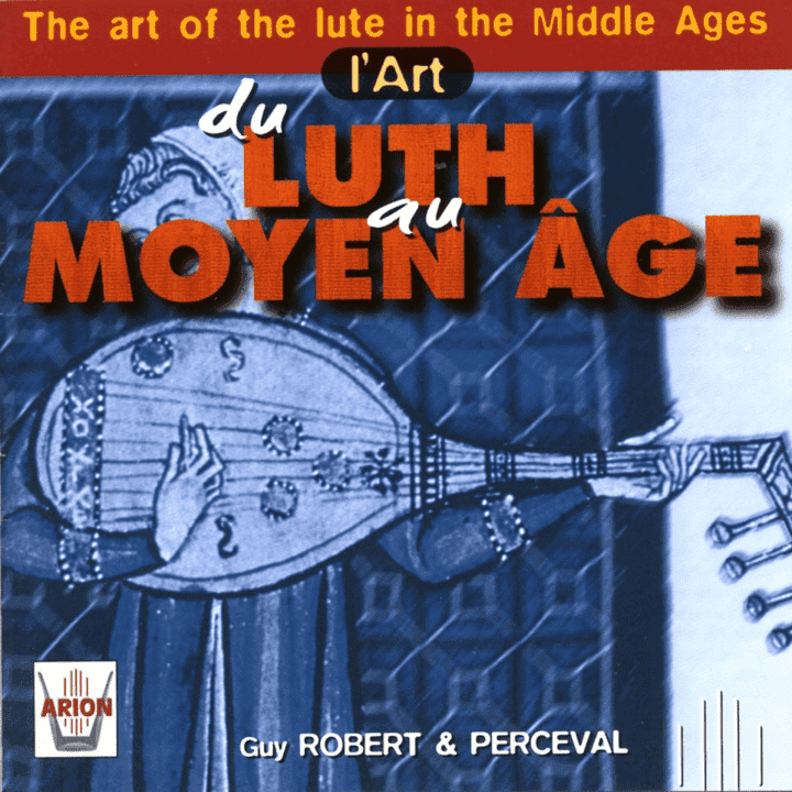 Ensemble Perceval - L'Art du Luth au Moyen-âge