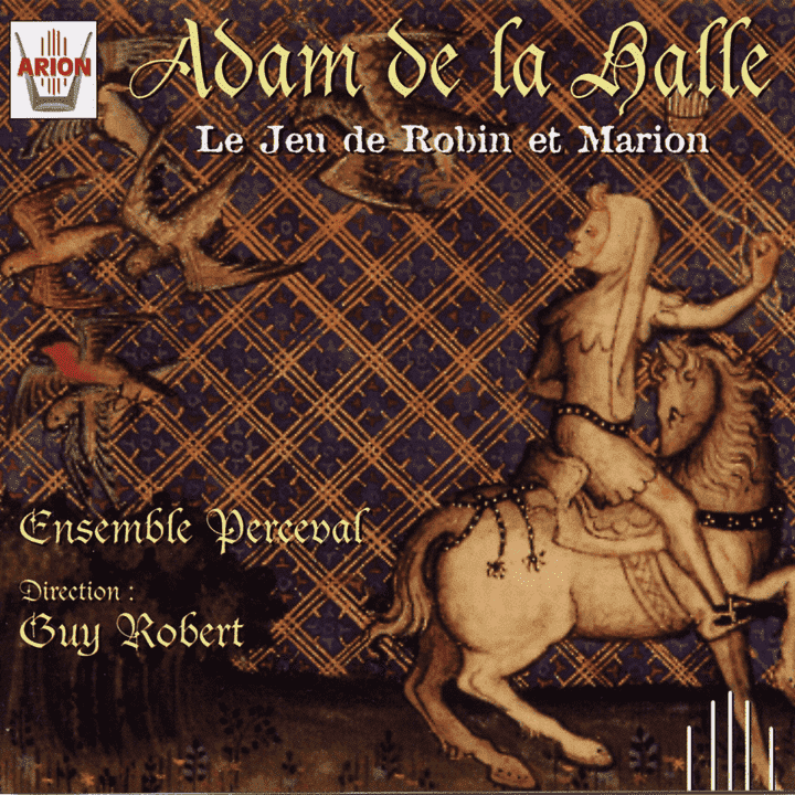 Ensemble Perceval - Adam de la Halle : Le jeu de Robin et Marion