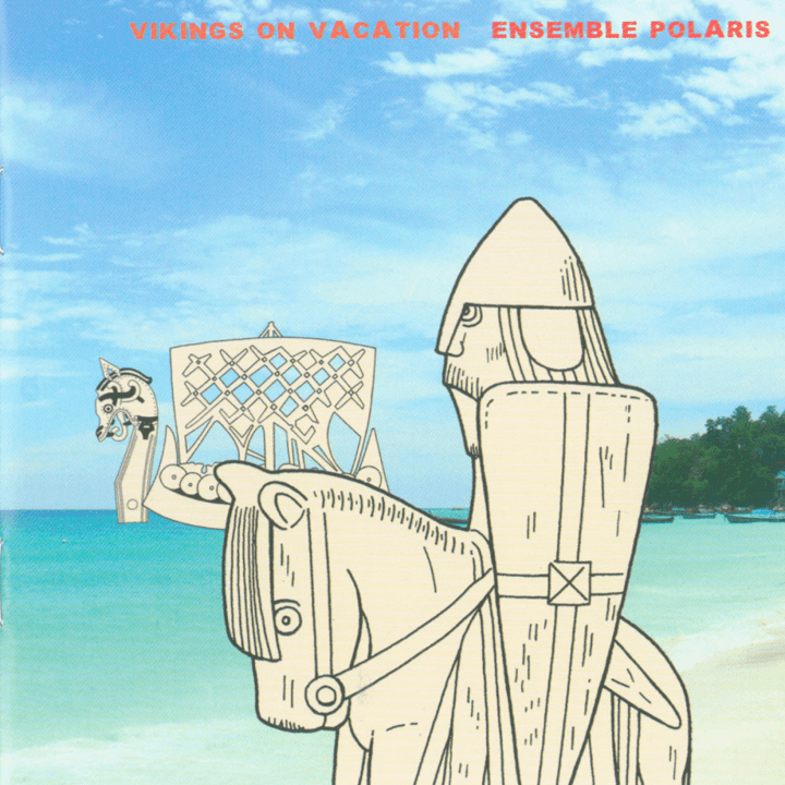 Ensemble Polaris - Vikings on Vacation