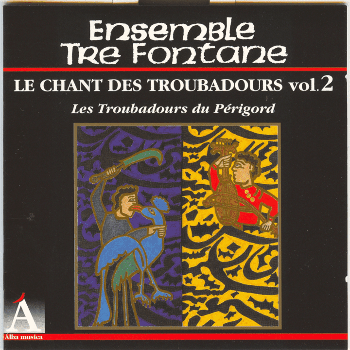 Ensemble Tre Fontane - Le chant des troubadours vol.2