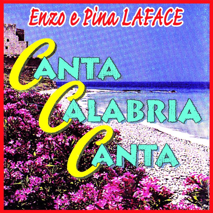 Enzo e Pina Laface - Canta Calabria Canta