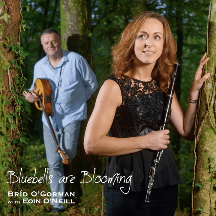 Bríd O'Gorman, Eoin O'Neil - Bluebells Are Blooming